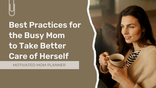 Self-Care for the Busy Mom