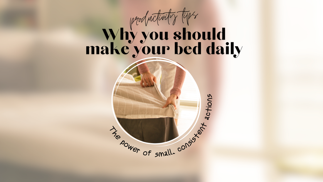 Why you should make your bed daily